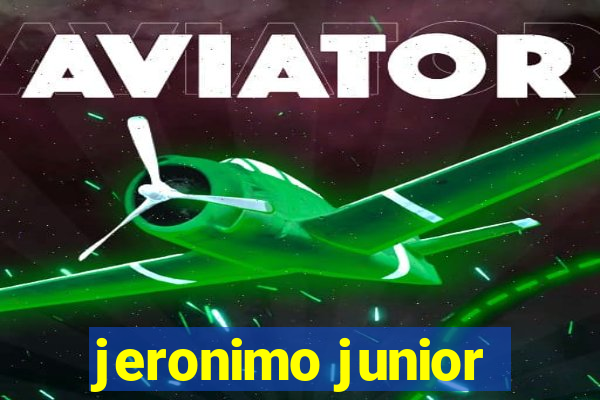 jeronimo junior