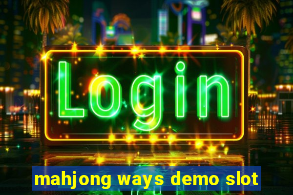 mahjong ways demo slot