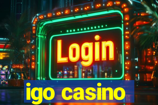 igo casino