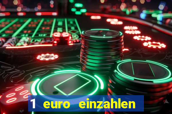 1 euro einzahlen casino bonus