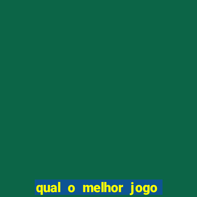 qual o melhor jogo para ganhar dinheiro de verdade