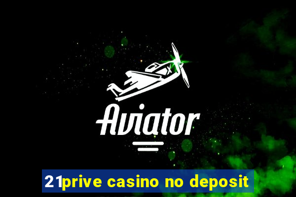 21prive casino no deposit