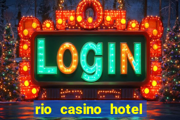 rio casino hotel las vegas