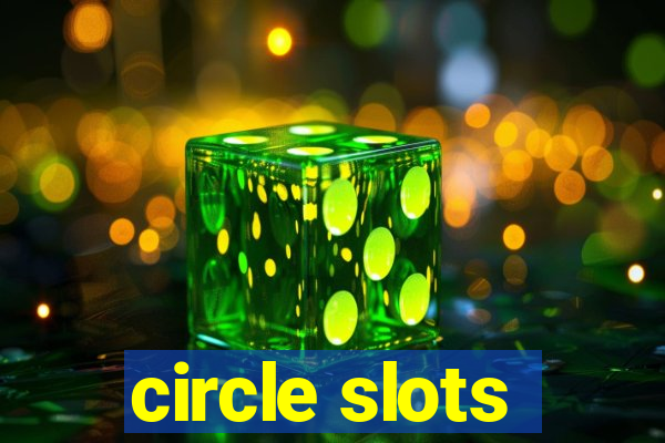 circle slots