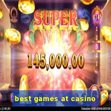 best games at casino