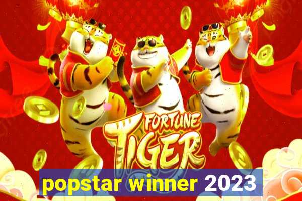 popstar winner 2023