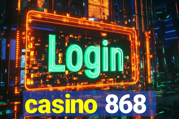 casino 868