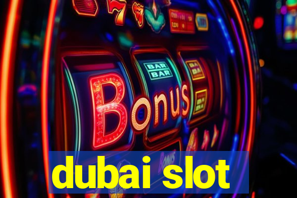 dubai slot