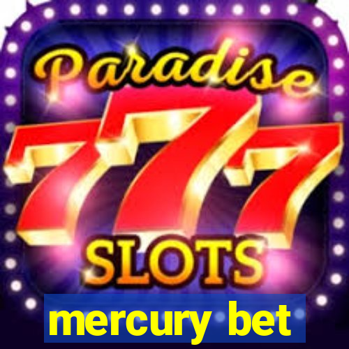 mercury bet