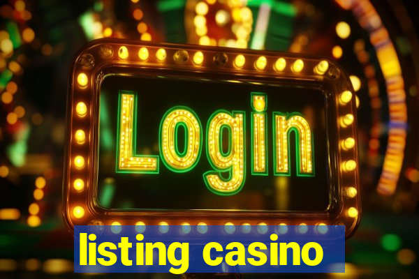 listing casino