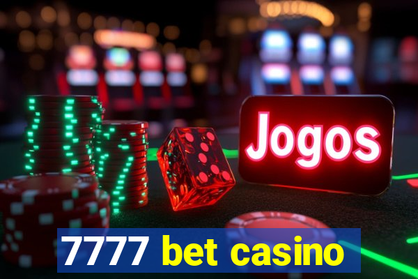 7777 bet casino