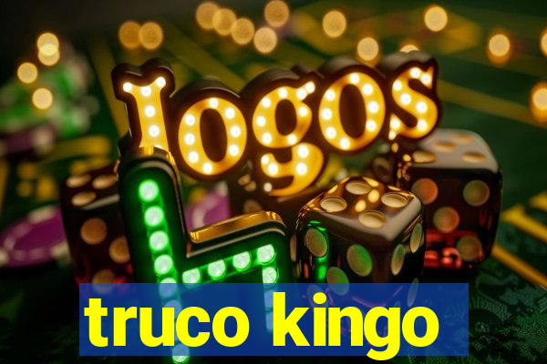 truco kingo