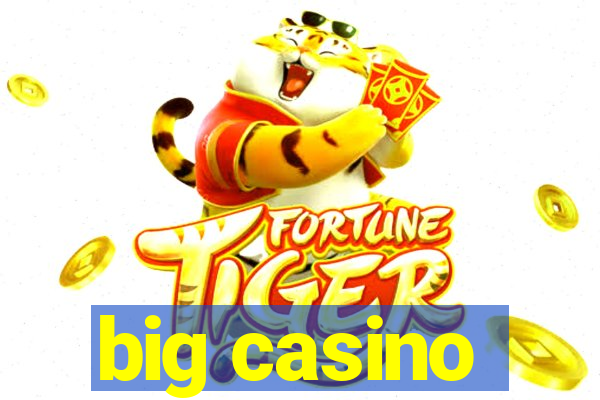 big casino