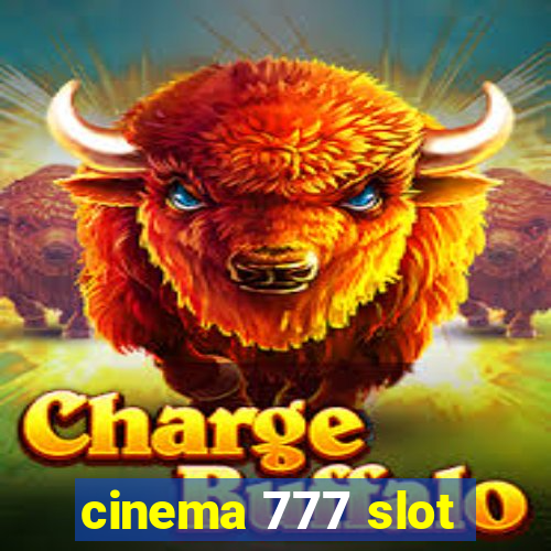 cinema 777 slot