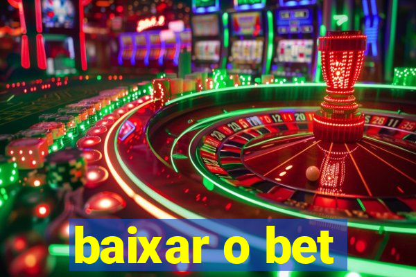 baixar o bet