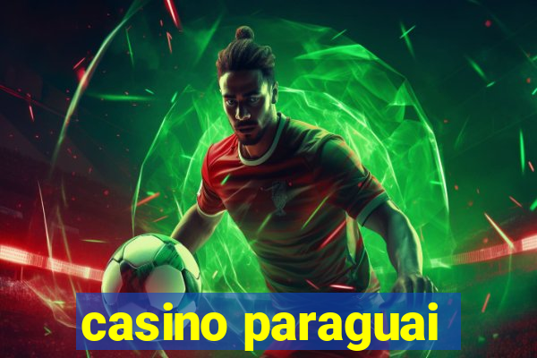 casino paraguai