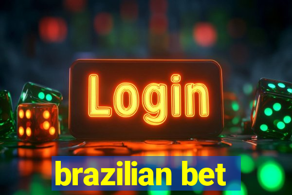 brazilian bet