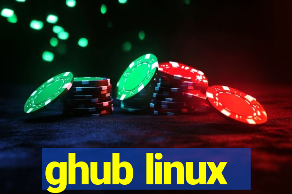 ghub linux