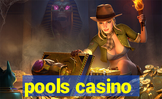 pools casino