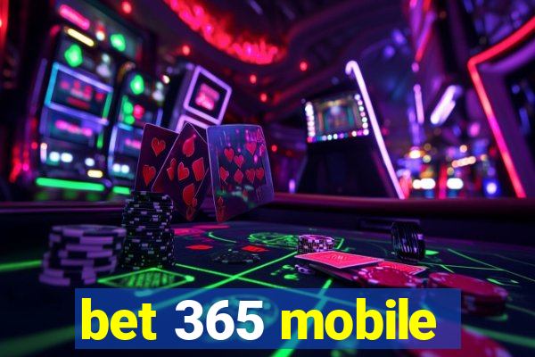 bet 365 mobile