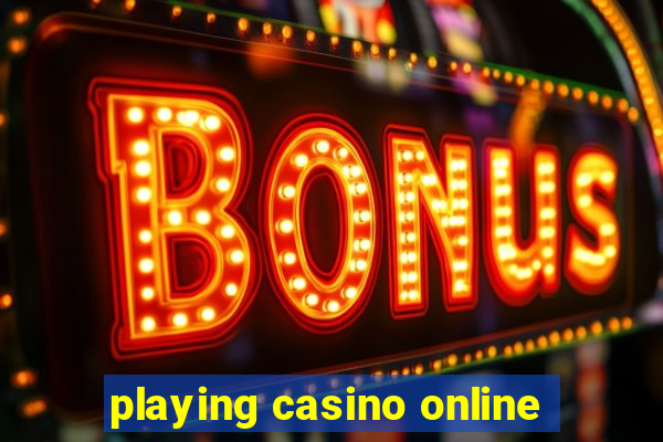 playing casino online