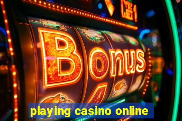 playing casino online