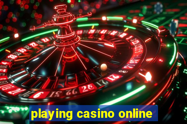 playing casino online