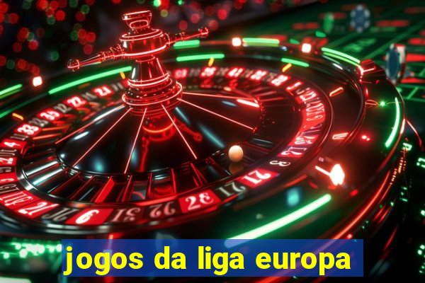 jogos da liga europa