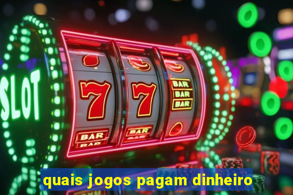 quais jogos pagam dinheiro