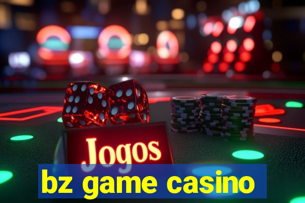 bz game casino