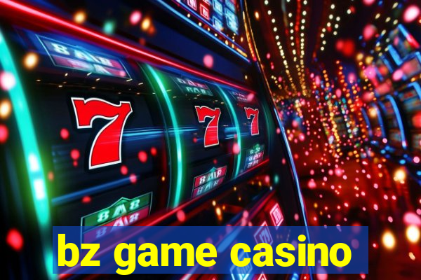 bz game casino