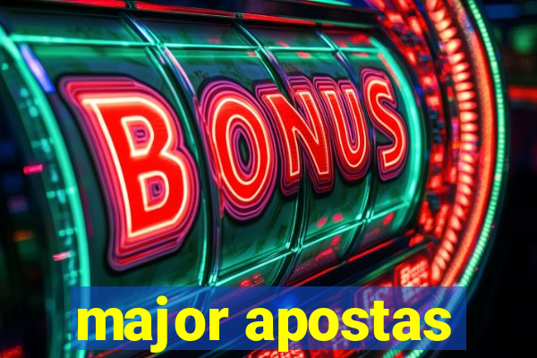 major apostas