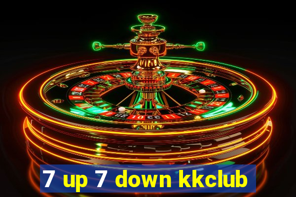 7 up 7 down kkclub