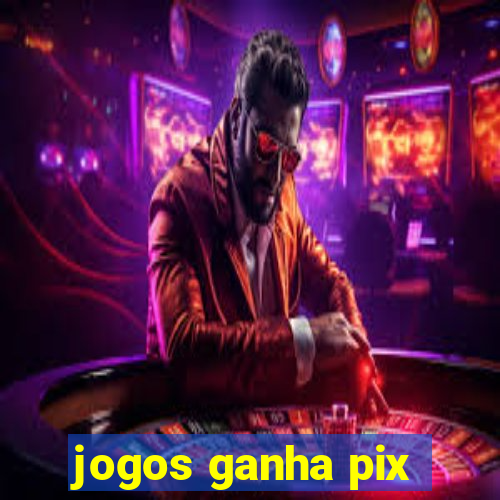 jogos ganha pix