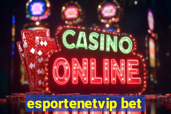 esportenetvip bet