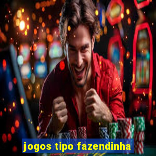 jogos tipo fazendinha