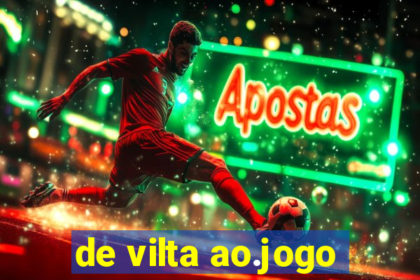 de vilta ao.jogo