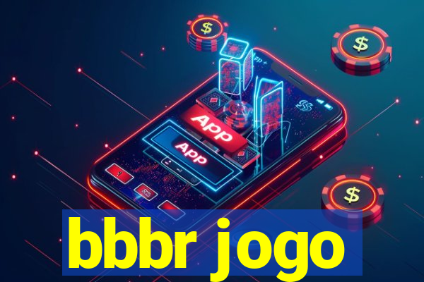 bbbr jogo