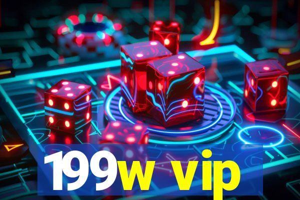 199w vip