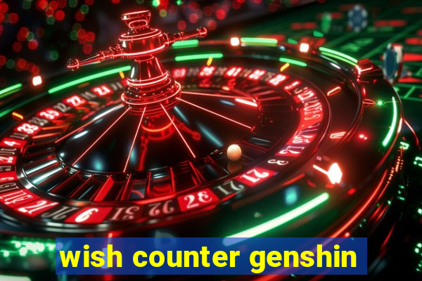 wish counter genshin