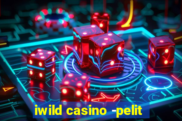 iwild casino -pelit