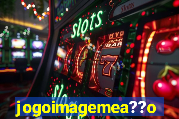 jogoimagemea??o