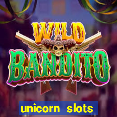 unicorn slots casino 777 game