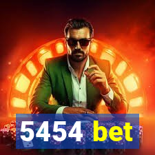 5454 bet