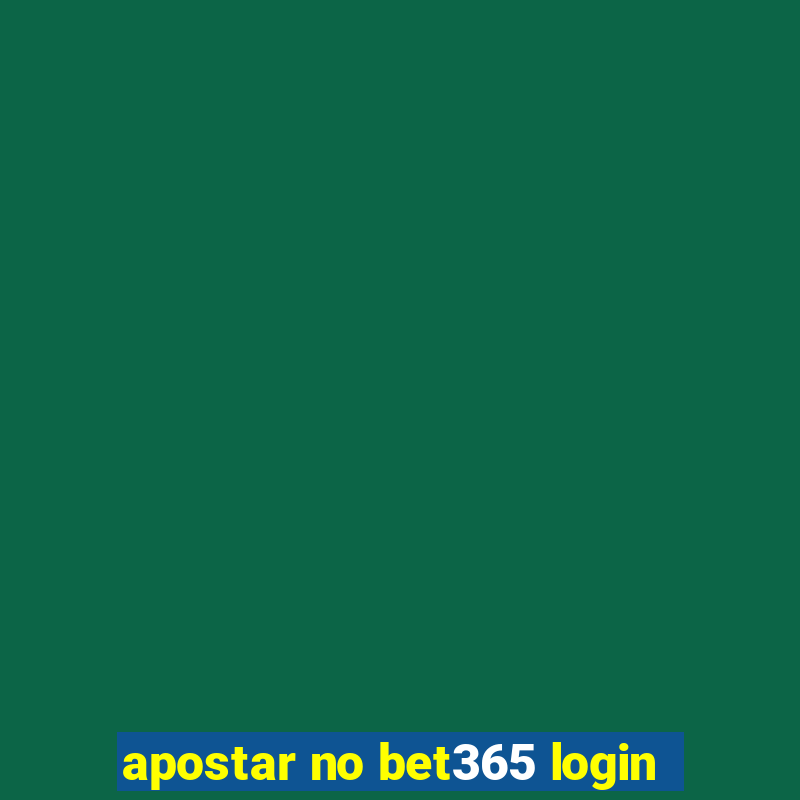 apostar no bet365 login