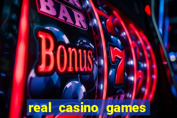 real casino games for real cash