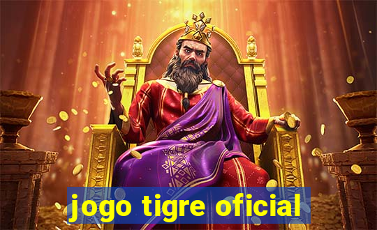 jogo tigre oficial