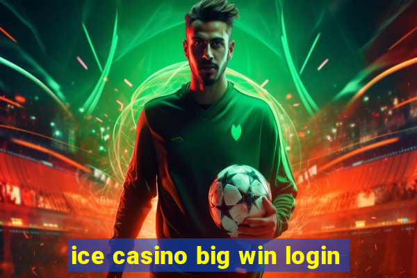 ice casino big win login