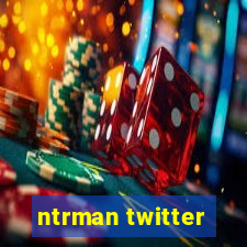 ntrman twitter