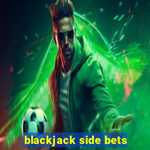 blackjack side bets